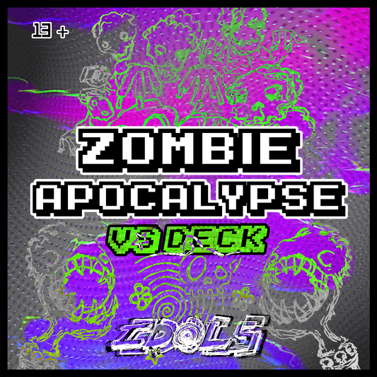 IDOLS 1.0 [VS DECK] - ZOMBIE APOCALYPSE